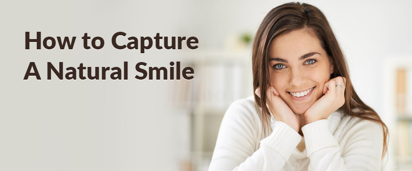 How to Capture A Natural Smile