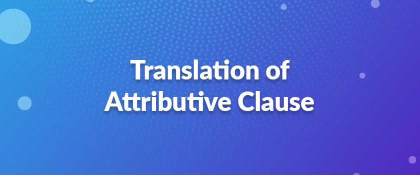 Translation of Attributive Clause