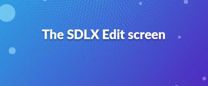 The SDLX edit screen