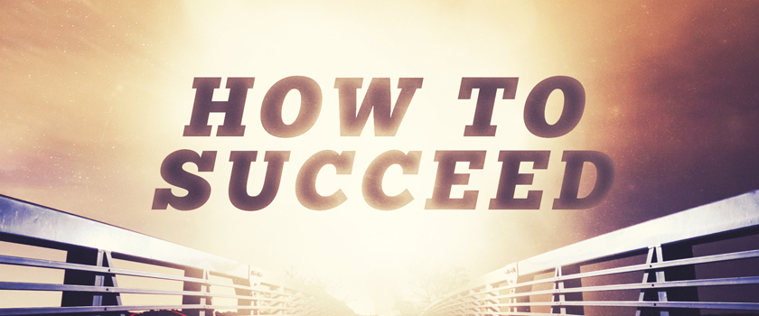 How “to succeed”?