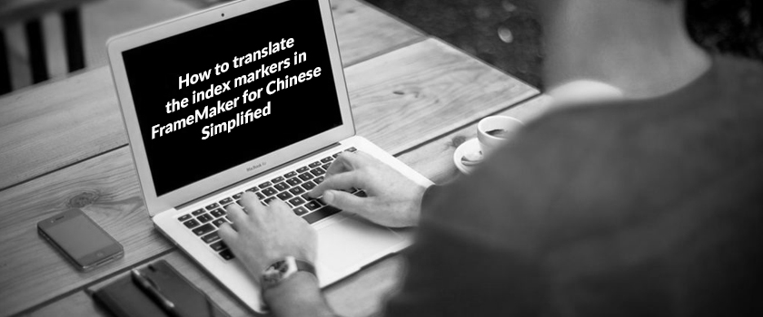 How to translate the index markers in FrameMaker for Chinese Simplified