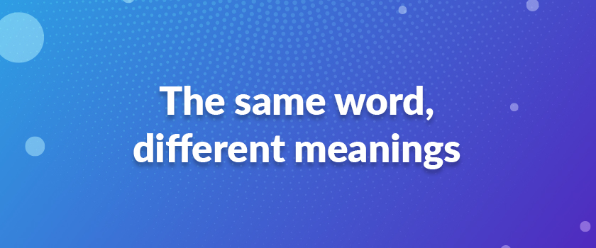 The same word, different meanings