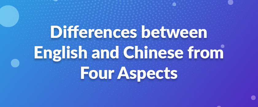 Differences between English and Chinese from Four Aspects