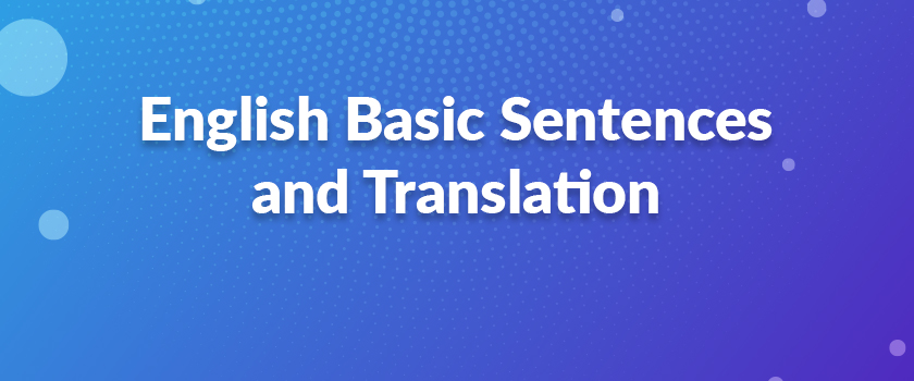English Basic Sentences and Translation