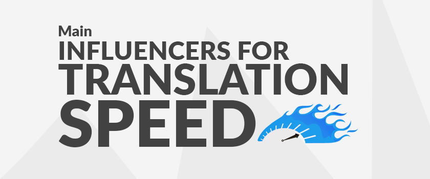 Main influencers for translation speed