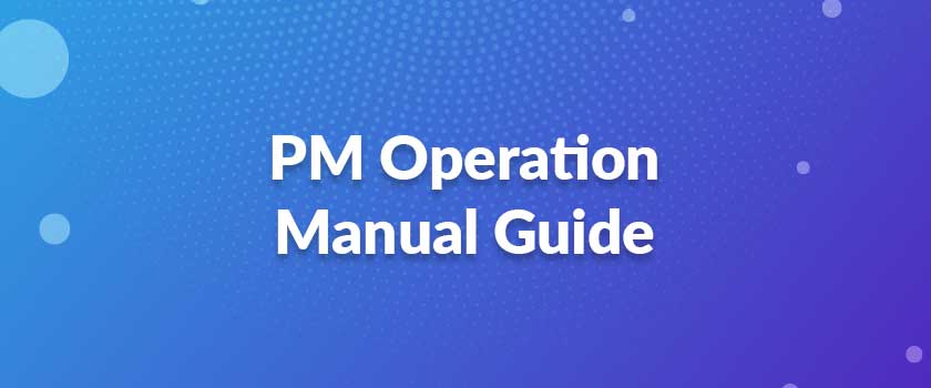 PM Operation Manual Guide