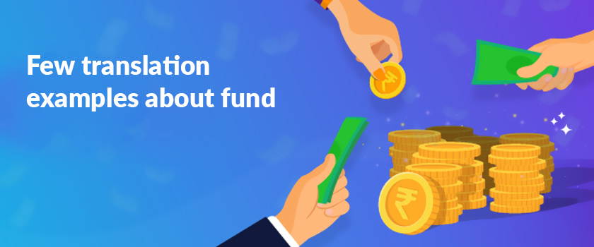 Few translation examples about fund