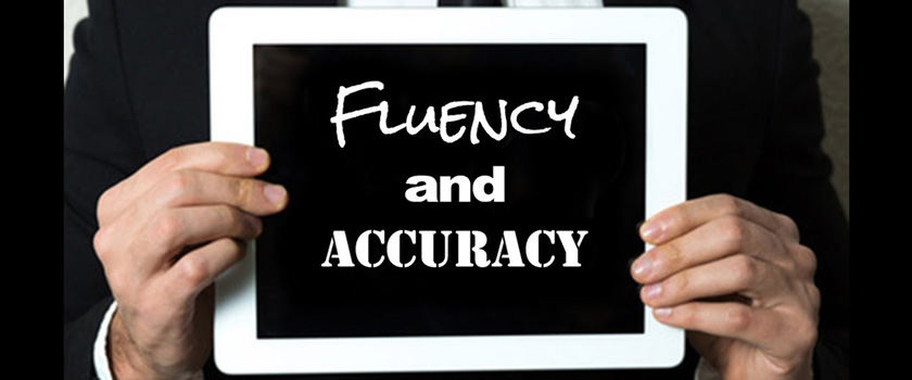 Accuracy or Fluency?