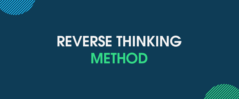 Reverse thinking method