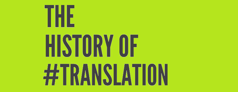 History of Translation and its Essence Today!