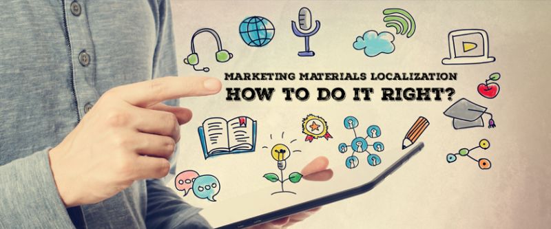 Marketing Materials Localization: How to Do it Right?