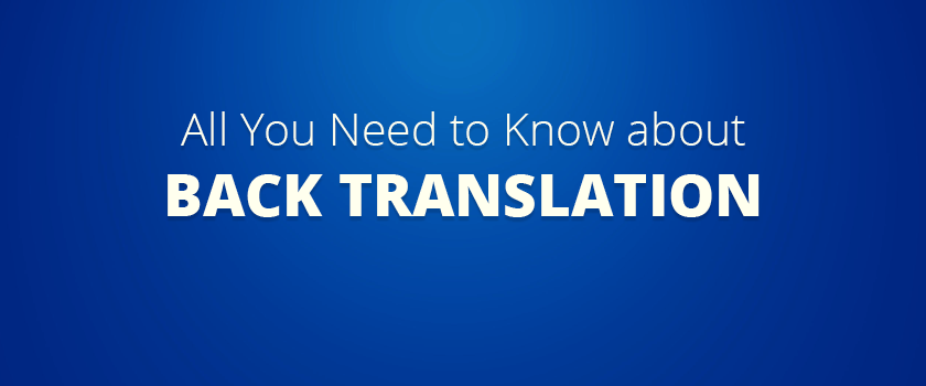 All You Need to Know about Back Translation