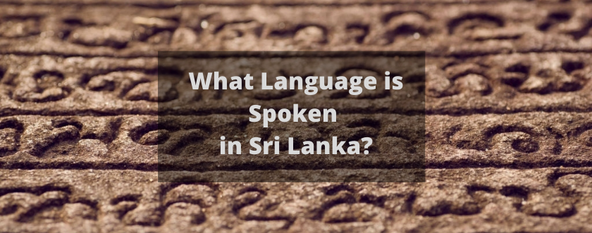 What Language is Spoken in Sri Lanka?