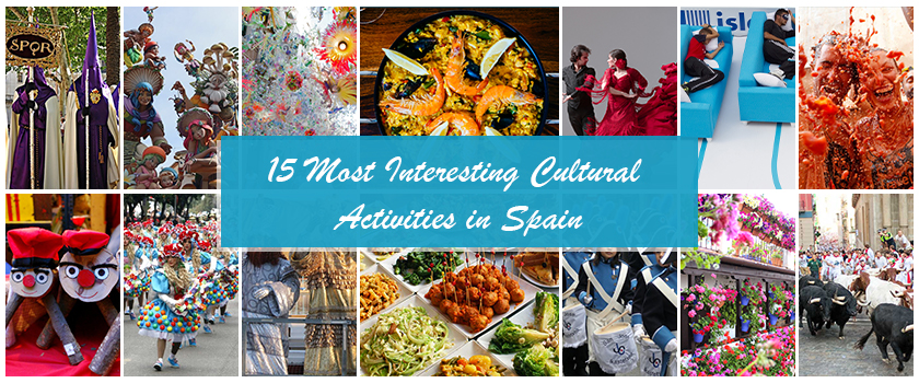 15 Most Interesting Cultural Activities in Spain