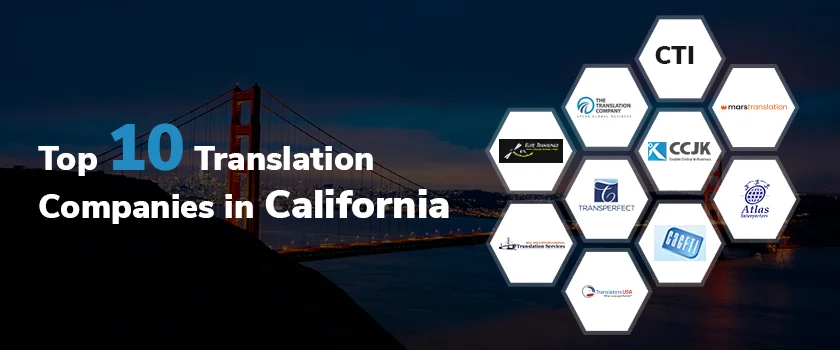 Top 10 Translation Companies in California